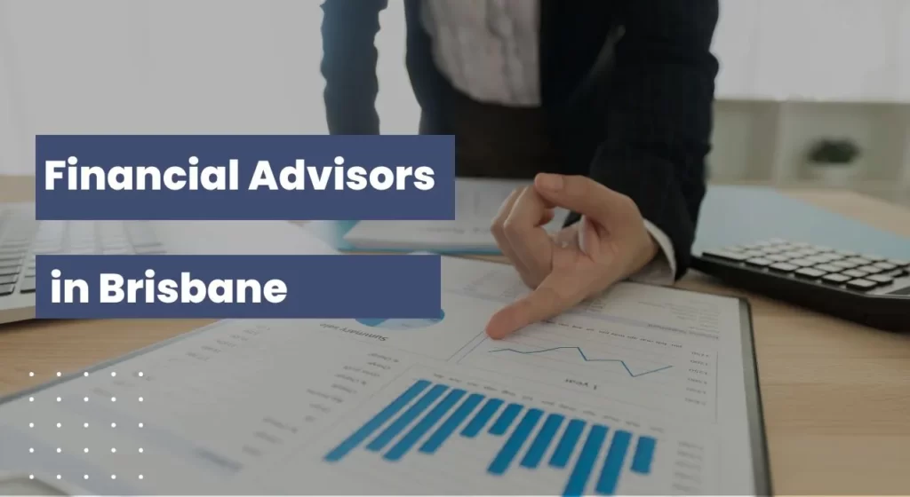 Financial Advisors in Brisbane